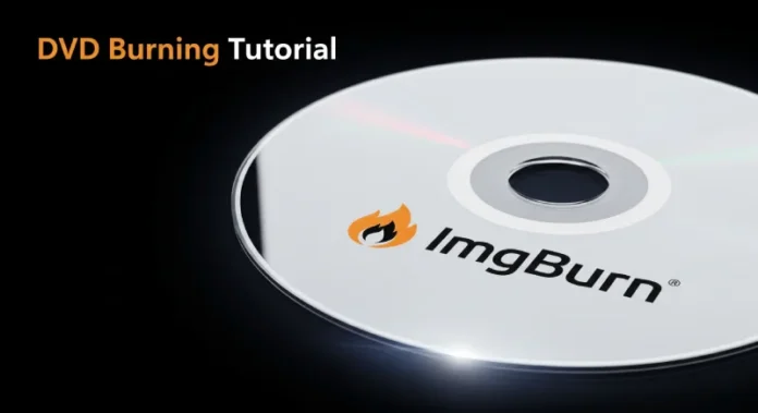 Come masterizzare un DVD con ImgBurn TutorialBay